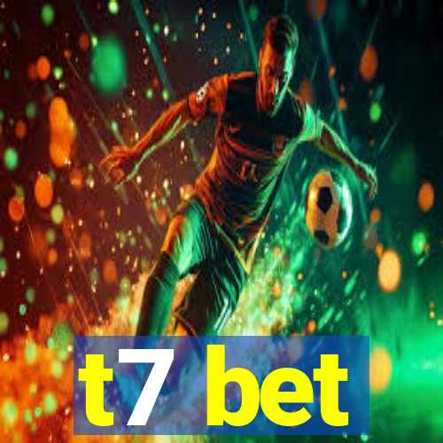 t7 bet